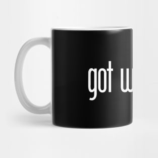 got whiskey? Mug